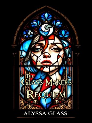 cover image of The Glass-Maker's Requiem